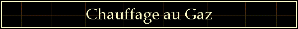 Chauffage au Gaz