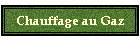 Chauffage au Gaz