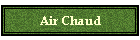Air Chaud