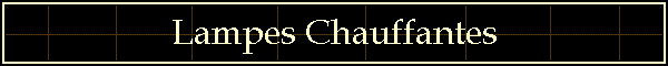 Lampes Chauffantes