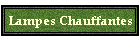 Lampes Chauffantes