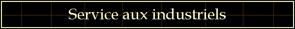 Service aux industriels
